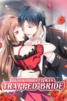 Bloodthirsty Man: Trapped Bride Manga