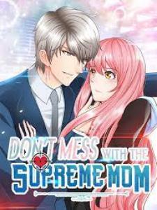 Don't Mess With The Supreme Mom